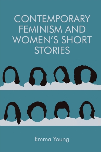 Бумажная книга «Contemporary Feminism and Women's Short Stories», автор Эмма Янг - фото №1