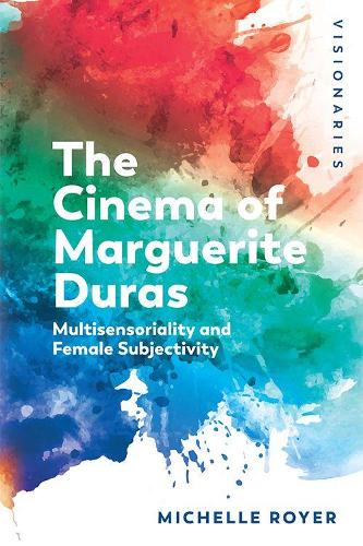 Паперова книга «Marguerite Duras: Feminine Subjectivity and Sensoriality», автор Мішель Ройер - фото №1