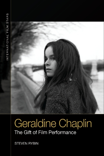 Бумажная книга «Geraldine Chaplin: The Gift of Film Performance», автор Стивен Рыбин - фото №1