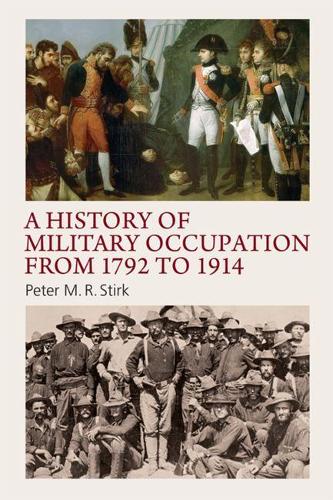 Паперова книга «A History of Military Occupation from 1792 to 1914», автор Пітер М. Р. Стірк - фото №1