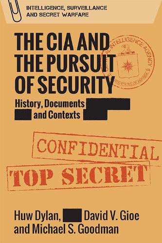Бумажная книга «The CIA and the Pursuit of Security: 'A Very Dangerous World'», авторов Дэвид Джио, Хью Дилан, Майкл С. Гудман - фото №1