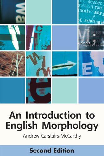 [object Object] «An Introduction to English Morphology: Words and Their Structure (2nd Edition)», автор Ендрю Карстерс-Маккарті - фото №1