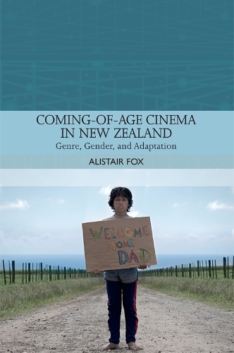 Бумажная книга «Coming-Of-Age Cinema in New Zealand: Genre, Gender and Adaptation», автор Алистер Фокс - фото №1