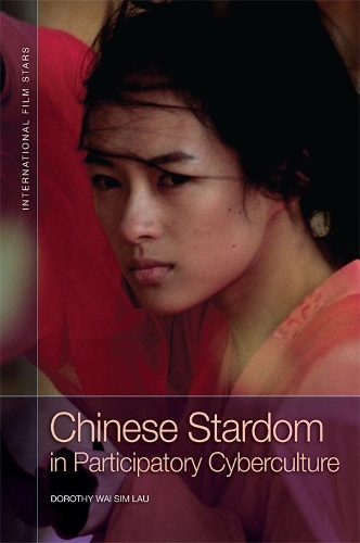Паперова книга «Chinese Stardom in Participatory Cyberculture», автор Дороті Вай Сім Лау - фото №1