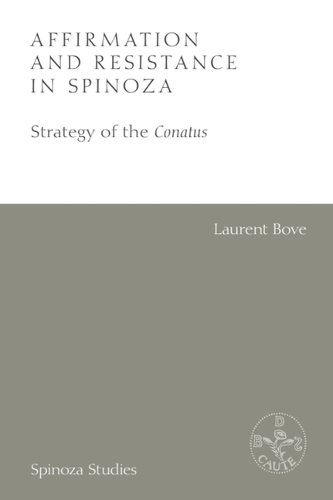 Бумажная книга «Affirmation and Resistance in Spinoza: The Strategy of the Conatus», автор Лоран Бове - фото №1