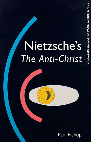 Бумажная книга «Nietzsche'S the Anti-Christ», автор Пол Бишоп - фото №1