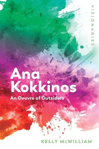 Бумажная книга «Ana Kokkinos: An Oeuvre of Outsiders», автор Келли МакУильямс - фото №1