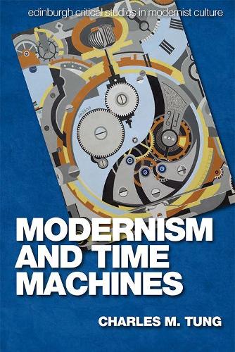 Бумажная книга «Modernism and Time Machines», автор Чарльз Танг - фото №1