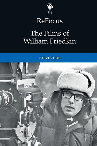 Бумажная книга «Refocus: the Films of William Friedkin», автор Стив Чо - фото №1
