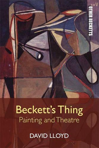 Бумажная книга «Beckett'S Thing: Painting and Theatre», автор Дэвид Ллойд - фото №1