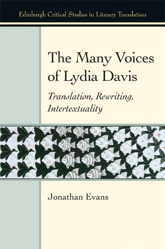 Бумажная книга «The Many Voices of Lydia Davis: Translation, Rewriting, Intertextuality», автор Джонатан Эванс - фото №1