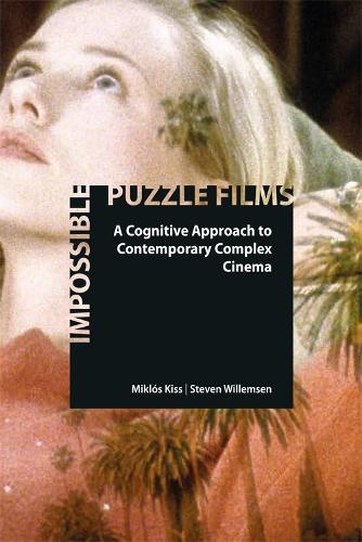 Паперова книга «Impossible Puzzle Films: A Cognitive Approach to Contemporary Complex Cinema», автор Міклош Кісс - фото №1