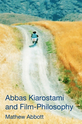 Паперова книга «Abbas Kiarostami and Film-Philosophy», автор Метью Ебботт - фото №1