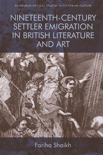 Бумажная книга «Nineteenth-Century Settler Emigration in British Literature and Art», автор Фариха Шайх - фото №1