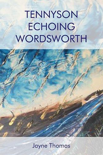 Паперова книга «Tennyson Echoing Wordsworth», автор Джейн Томас - фото №1