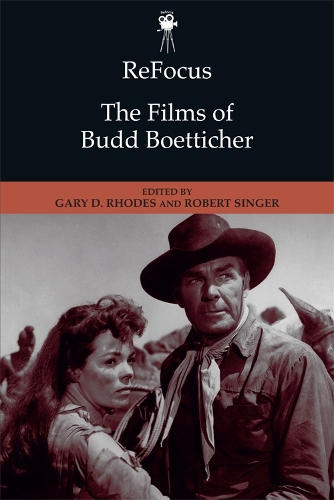 Бумажная книга «Refocus: the Films of Budd Boetticher», автор Гэри Д. Родс - фото №1