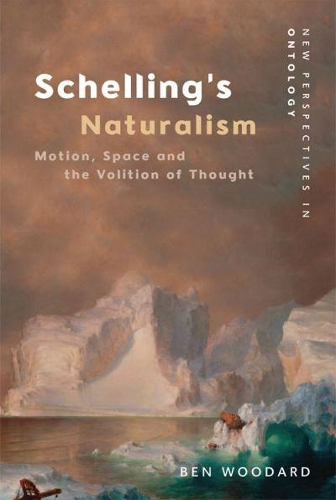 Бумажная книга «Schelling's Naturalism: Space, Motion and the Volition of Thought», автор Бен Вудард - фото №1