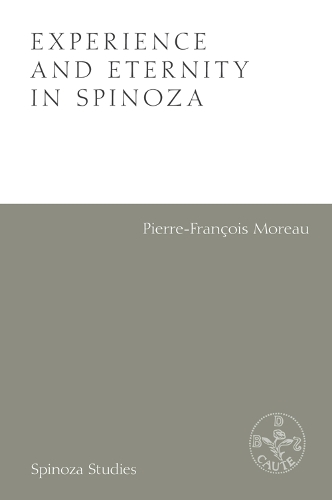 Бумажная книга «Experience and Eternity in Spinoza», автор Пьер-Франсуа Моро - фото №1