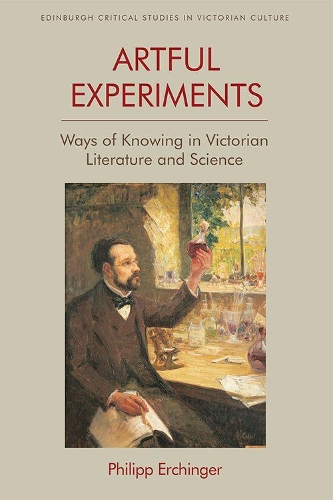 Бумажная книга «Artful Experiments: Ways of Knowing in Victorian Literature and Science», автор Филипп Эрхингер - фото №1