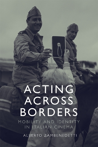 Бумажная книга «Acting Across Borders: Mobility and Identity in Italian Cinema», автор Альберто Дзамбенедетти - фото №1