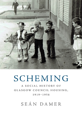 Бумажная книга «Scheming: A Social History of Glasgow Council Housing, 1919-1956», автор Шон Деймер - фото №1