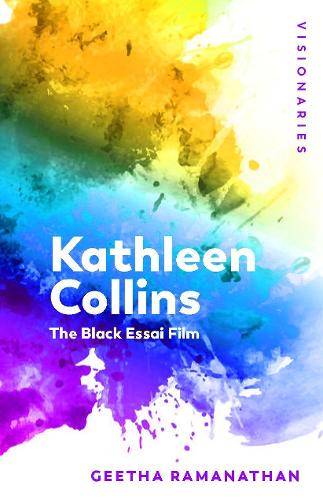 Паперова книга «Kathleen Collins: The Black Essai Film», автор Ґіта Раманатан - фото №1
