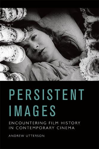 Бумажная книга «Persistent Images: Encountering Film History in Contemporary Cinema», автор Эндрю Аттерсон - фото №1