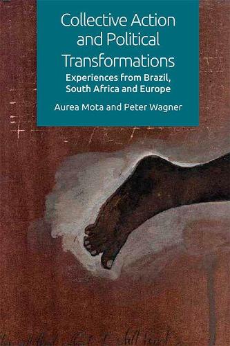 Бумажная книга «Collective Action and Political Transformations: The Entangled Experiences in Brazil, South Africa and Europe», автор Ауреа Мота - фото №1