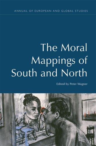 Бумажная книга «The Moral Mappings of South and North», автор Питер Вагнер - фото №1