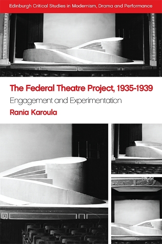 Бумажная книга «The Federal Theatre Project, 1935-1939: Engagement and Experimentation», автор Рания Карула - фото №1