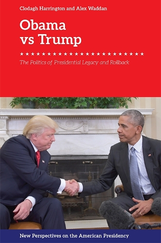 Бумажная книга «Obama v. Trump: The Politics of Rollback», автор Клодаг Харрингтон - фото №1