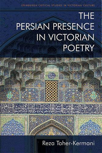 Паперова книга «The Persian Presence in Victorian Poetry», автор Реза Тахер-Кермані - фото №1