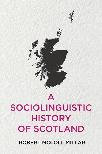 [object Object] «A Sociolinguistic History of Scotland», автор Роберт МакКолл Міллар - фото №1