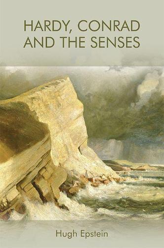 Бумажная книга «Hardy, Conrad and the Senses», автор Хью Эпштейн - фото №1