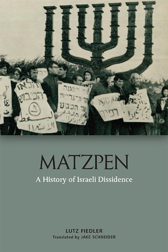Бумажная книга «Matzpen: A History of Israeli Dissidence», автор Лутц Фидлер - фото №1