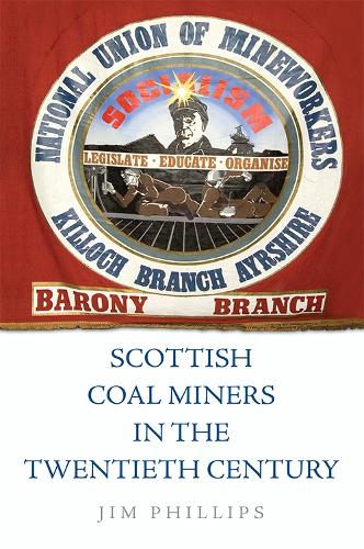 Паперова книга «Scottish Coal Miners in the Twentieth Century», автор Джим Філліпс - фото №1