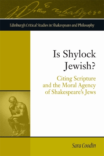 Бумажная книга «Is Shylock Jewish?: Citing Scripture and the Moral Agency of Shakespeare's Jews», автор Сара Кудин - фото №1
