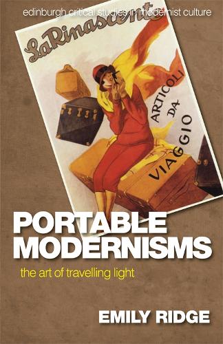 Бумажная книга «Portable Modernisms: The Art of Travelling Light», автор Эмили Ридж - фото №1