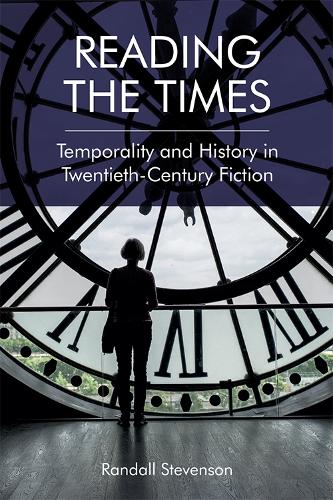 Бумажная книга «Reading the Times: Temporality and History in Twentieth-Century Fiction», автор Рэндалл Стивенсон - фото №1