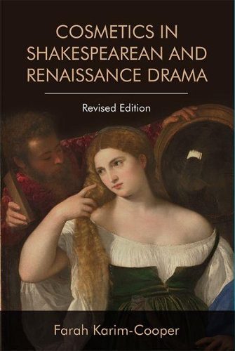 Бумажная книга «Cosmetics in Shakespearean and Renaissance Drama», автор Фара Карим-Купер - фото №1
