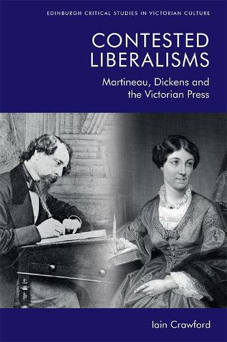 Бумажная книга «Contested Liberalisms: Martineau, Dickens and the Victorian Press», автор Иэйн Кроуфорд - фото №1