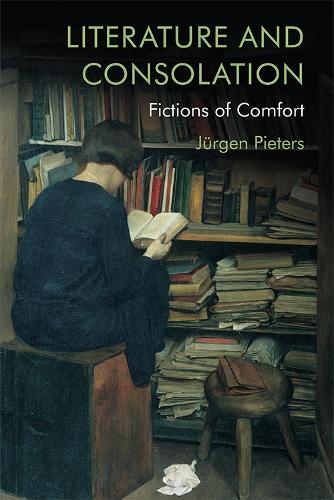 Бумажная книга «Literature and Consolation: Fictions of Comfort», автор Юрген Питерс - фото №1
