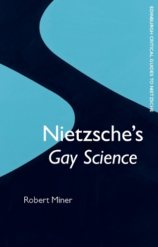 Бумажная книга «Nietzsche'S 'Gay Science'», автор Роберт Майнер - фото №1