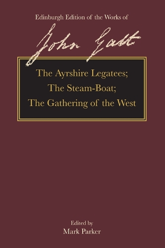 Бумажная книга «The Ayrshire Legatees, the Steam-Boat, the Gathering of the West», автор Джон Галт - фото №1