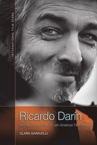 Бумажная книга «Ricardo Dar n and the Construction of Latin American Film Stardom», автор Клара Гаравелли - фото №1