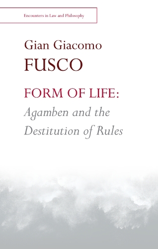Бумажная книга «Form of Life: Agamben and the Destitution of Rules», автор Джан Фуско - фото №1