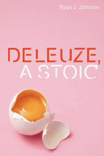 Паперова книга «Deleuze, a Stoic», автор Райан Дж. Джонсон - фото №1