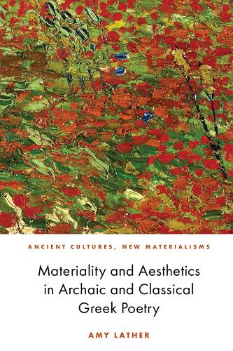Паперова книга «Materiality and Aesthetics in Archaic and Classical Greek Poetry», автор Емі Латер - фото №1