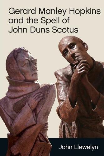 Бумажная книга «Gerard Manley Hopkins and the Spell of John Duns Scotus», автор Джон Ллевелин - фото №1