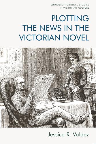 Бумажная книга «Plotting the News in the Victorian Novel», автор Джессика Р. Вальдес - фото №1